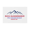 “Rich Guggenheim for Colorado Senate — District 25 yard sign